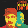 Jungle Brothers: I Got U -LP
