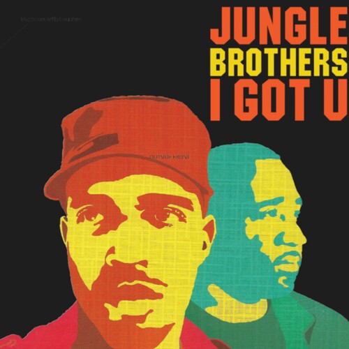 Jungle Brothers: I Got U -LP