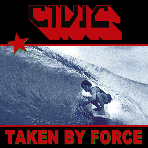 Civic: Taken By Force - COMPACT DISCS
