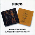 Poco: From the Inside / a Good Feelin to Know - COMPACT DISCS