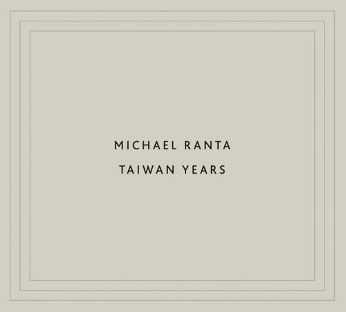 Michael Ranta: Taiwan Years - CD