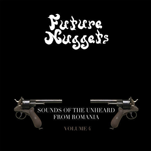 Various: Future Nuggets: Sounds Of The Unheard From Romania Vol. 4 - (VINYL LP)