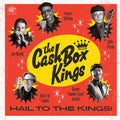 The Cash Box Kings: Hail to the Kings! -LP