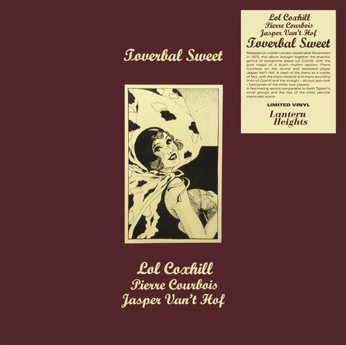 Coxhill, Lol / Courbois, Pierre / Van't Hof, Jasper: Toverbal Sweet - (VINYL LP)