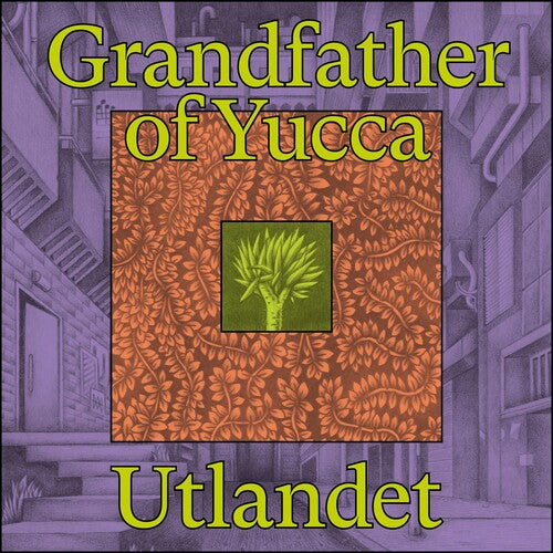 Utlandet: GRANDFATHER OF YUCCA - (VINYL LP)