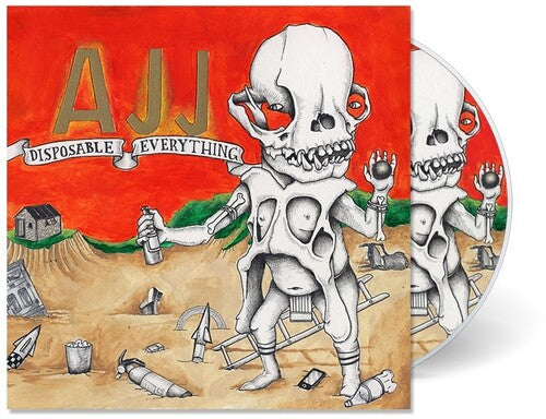 AJJ: Disposable Everything - COMPACT DISCS