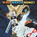 Various Artists: Who Wants Some (Various Artists) -LP