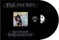 Fall Out Boy: So Much (For) Stardust -LP