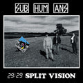 The Subhumans: 29:29 Split Vision -LP