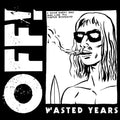 OFF!: Wasted Years -LP