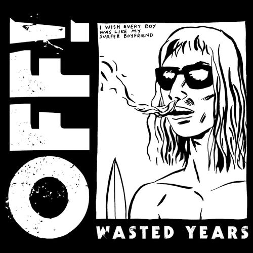 OFF!: Wasted Years -LP