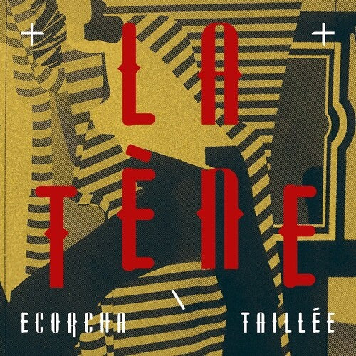 La Tene: Ecorcha/Taillee - CD