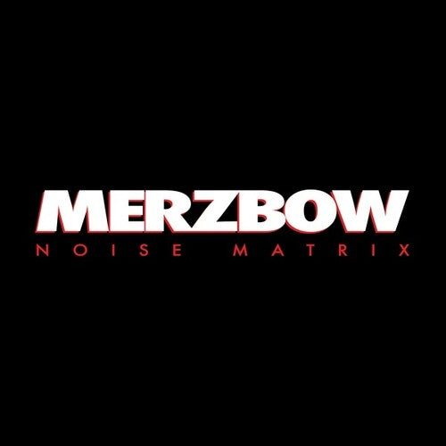 Merzbow: Noise Matrix -LP