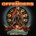 The Offenders: Orthodoxy Of New Radicalism -LP