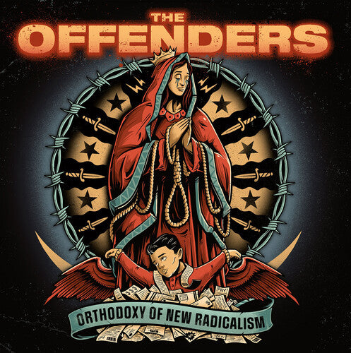 The Offenders: Orthodoxy Of New Radicalism -LP