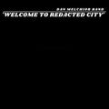 Dan Melchior: Welcome To Redacted City -LP