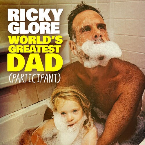 Ricky Glore: WORLD'S GREATEST DAD (PARTICIPANT) - CD