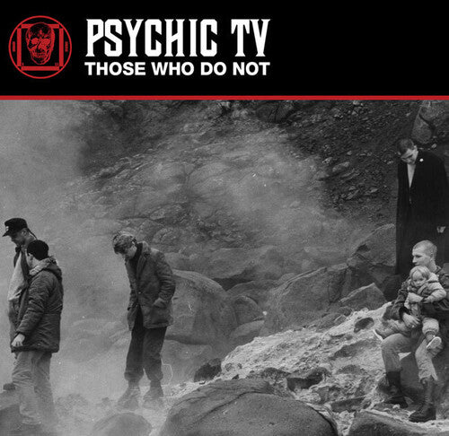 Psychic TV: Those Who Do Not - White Vinyl -LP
