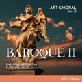 Ensemble Artchoral / Maute, Matthias: Art Choral Vol 3: Baroque II - CD