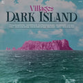 Villages: Dark Island -LP
