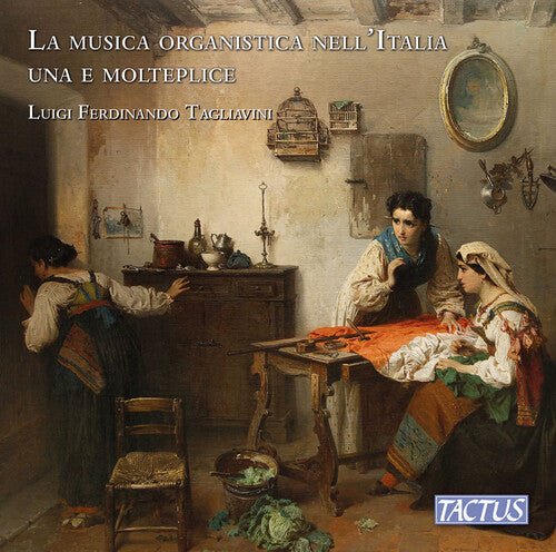 Luigi Ferdinando Tagliavini: La musica organistica nell'Italia una e molteplice - COMPACT DISCS