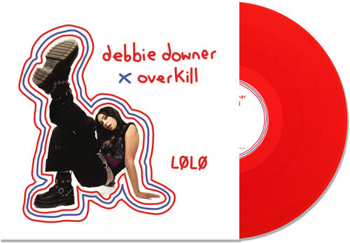 LØLØ: Debbie Downer / Overkill - Transparent Red -LP