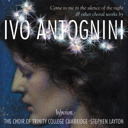 Trinity College Choir Cambridge: Antognini: Come to me in the silence of the night - CD