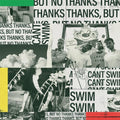 Can't Swim: Thanks But No Thanks - COMPACT DISCS
