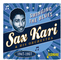 Kari, Sax & His Orchestra: Swinging The Blues 1947-1957 - COMPACT DISCS