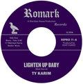 Ty Karim: Lighten Up Baby / All At Once - 7-INCH SINGLE
