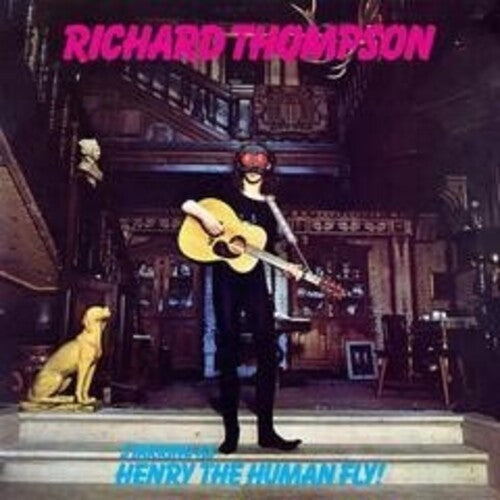 Richard Thompson: Henry The Human Fly - 180gm Vinyl -LP