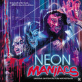 Kendall Roclord Schmidt: Neon Maniacs (Original Soundtrack) -LP