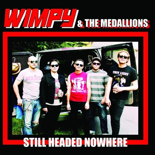 Wimpy & the Medallions: Still Headed Nowhere - 7-INCH SINGLE