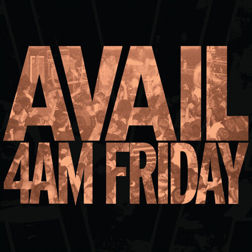Avail: 4AM Friday -LP