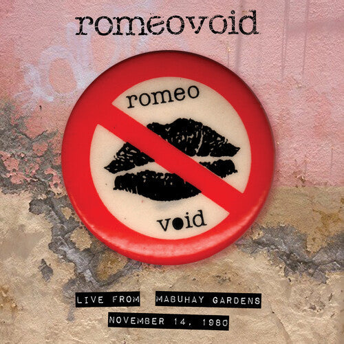 Romeo Void: Live From The Mabuhay Gardens: November 14,1980 -LP