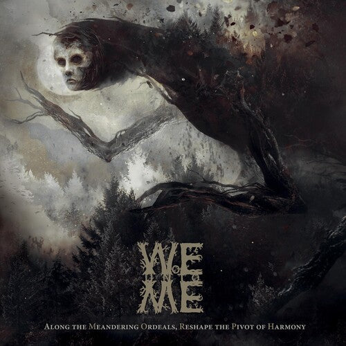 Woe Unto Me: Along The Meandering Ordeals Reshape The Pivot Of Harmony -LP