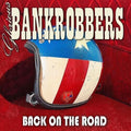 Glorious Bankrobbers: Back On The Road -LP