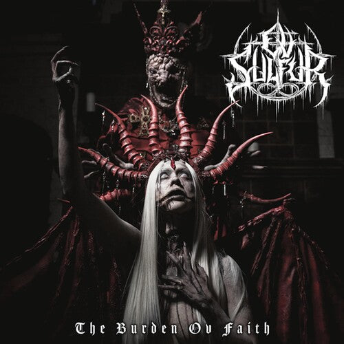 OV Sulfur: The Burden OV Faith - (VINYL LP)