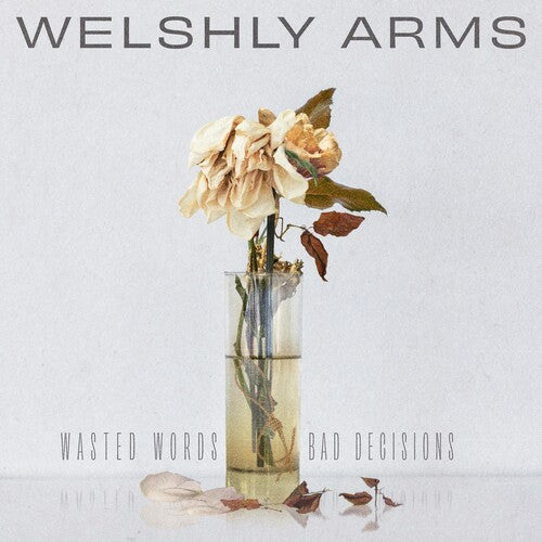Welshly Arms: Wasted Words & Bad Decisions -LP