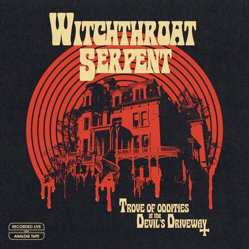 Witchthroat Serpent: Trove Of Oddities At The Devil's Driveway - (VINYL LP)