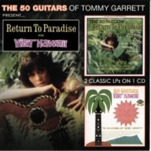 Tommy Garrett: 50 Guitars Return To Paradise & Visit Hawaii - CD