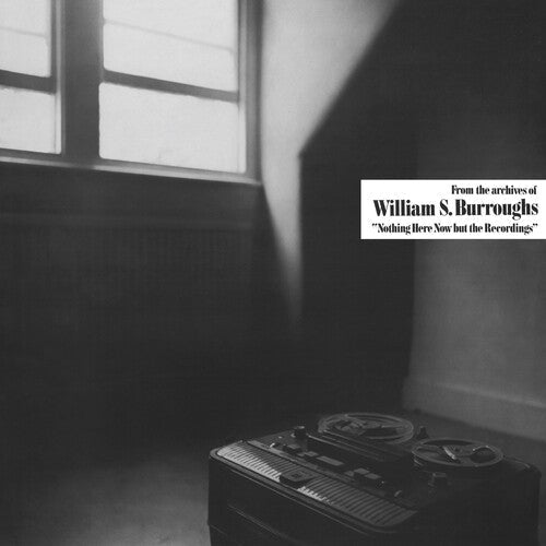 William S. Burroughs: Nothing Here Now But The Recordings - Clear -LP