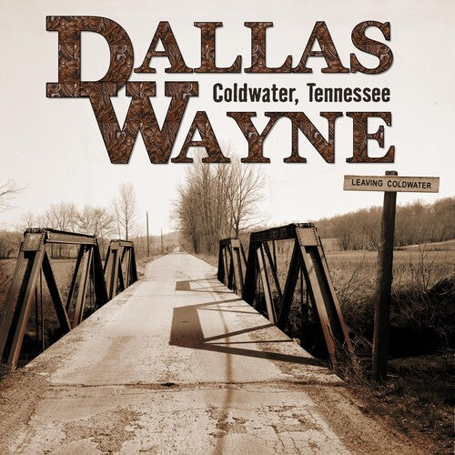 Dallas Wayne: Coldwater Tennessee -LP