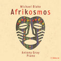 Antony Gray: Afrikosmos - COMPACT DISCS