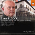 The Tippett Quartet: Chamber Music, Vol. 2 - String Quartets - COMPACT DISCS