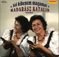 Kormendi / Madarasz, Katalin: Jol Kikenem Magamat - COMPACT DISCS