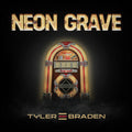 Tyler Braden: Neon Grave EP - COMPACT DISCS