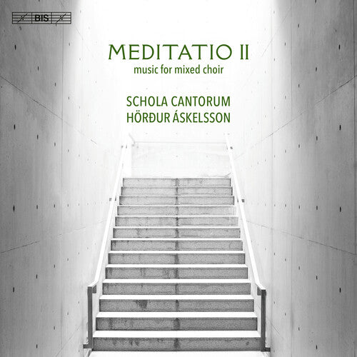 Schola Cantorum Reykjavicensis: Meditatio II - Music for Mixed Choir - SUPER-AUDIO CD