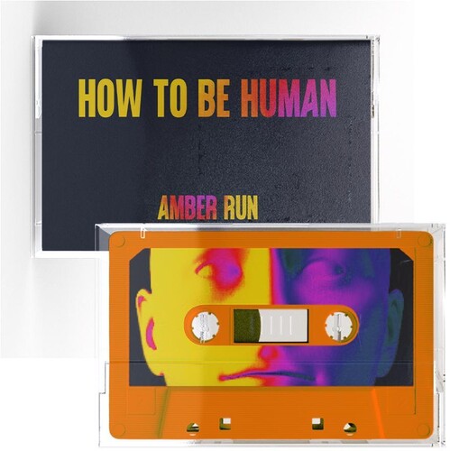 Amber Run: How To Be Human - CASSETTES