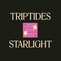The Triptides: Starlight - (VINYL LP)